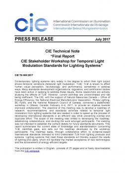 CIE TN 008: 2017 Final Report CIE Stakeholder for Temporal Light Modulation Standards for Lighting Systems